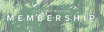 Fuchu Art Museum MENBERSHIP